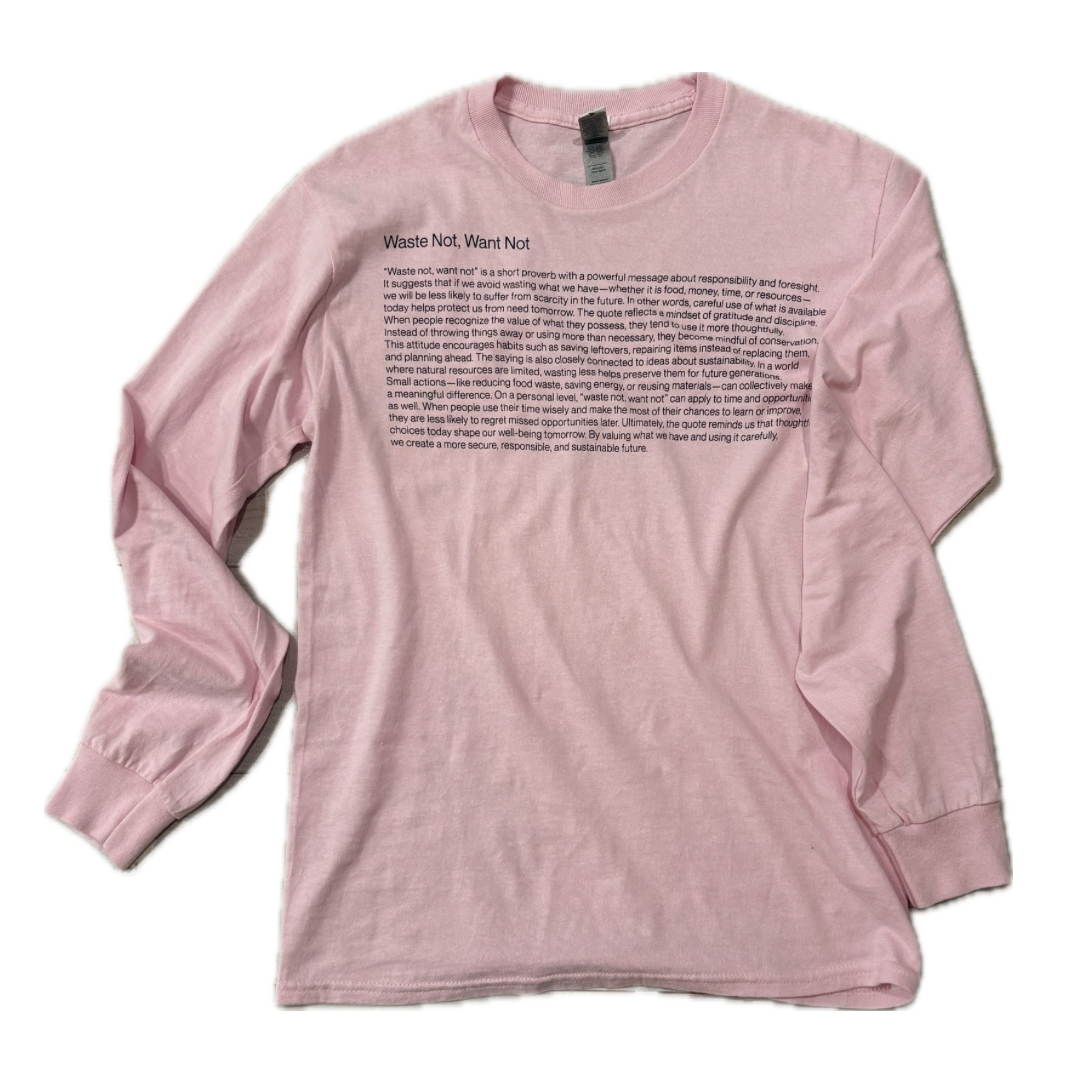 Waste Not Want Not tee / Pink LS